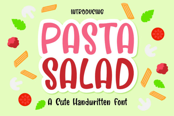 Pasta Salad: A Friendly Font for Campaigns
