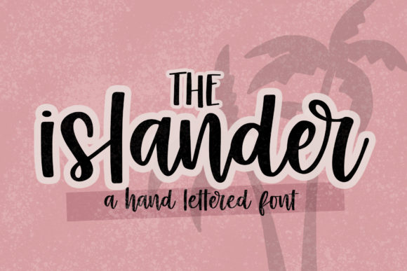 The Islander: A Stylish Handwritten Font