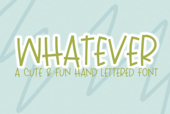 Whatever: A Handwritten Font for Creative Design